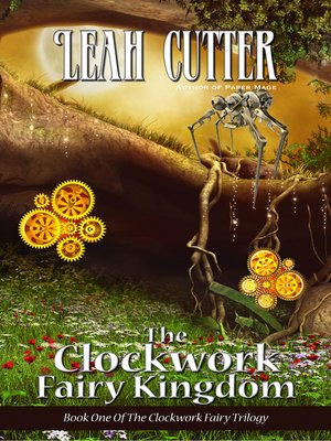 cover image of The Clockwork Fairy Kingdom